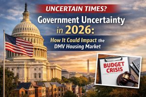 Government Uncertainty in 2026: How it could Impact the DMV Housing Market